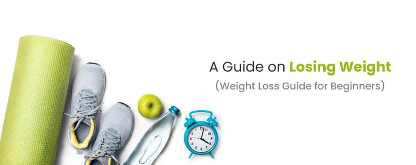 A guide to losing weight (Weight Loss Guide For Beginners)