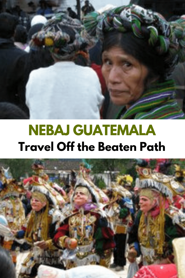 Wherever You Go, There You Are - Trip to Nebaj Guatemala