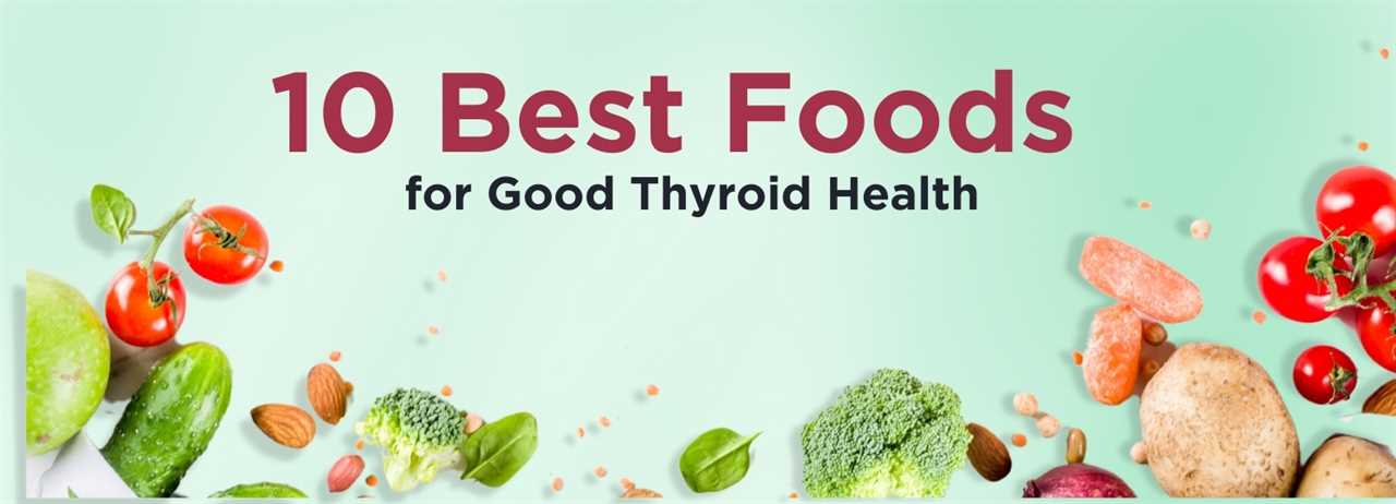 Ten Best Foods to Improve Thyroid Health